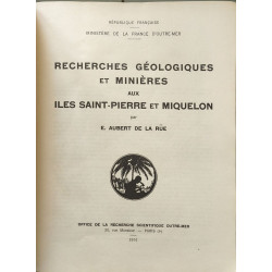 Recherches géologiques et minières aux Iles Saint-Pierre et...