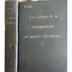 Les Cahiers de la Jurisprudence en Matière Musulmane ( 2 volumes)