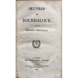 Œuvres de Bourdaloue. Retraite spirituelle
