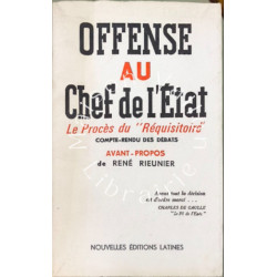 Offense au Chef de l'État : Le Procès du "Réquisitoire" :...