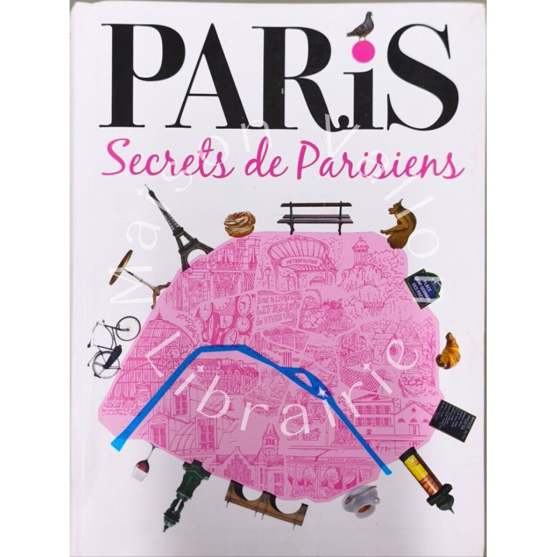 PARIS Secrets de Parisiens