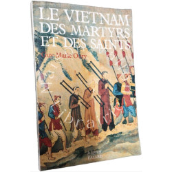 Le Vietnam des martyrs et des saints