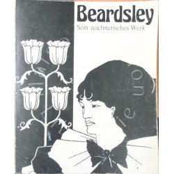 Beardsley -sein zeicherisches werk