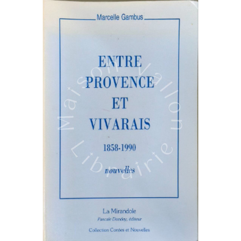 Entre Provence Et Vivarais