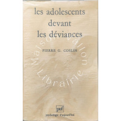 Les adolescents devant les déviances - première édition