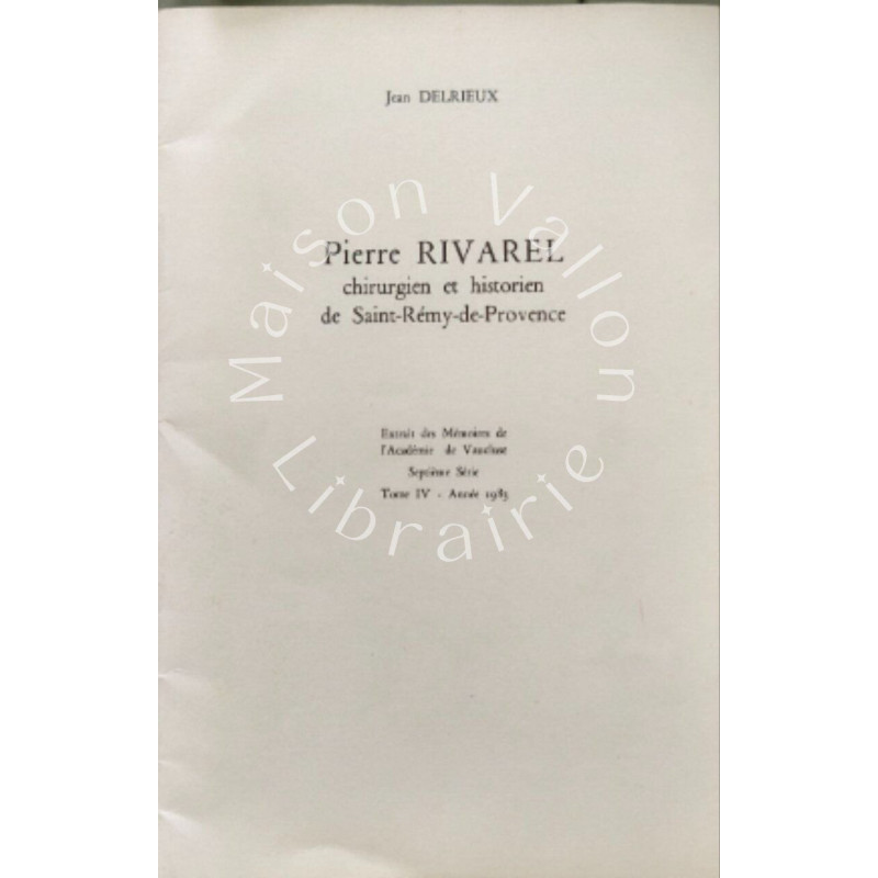 Pierre Rivarel chirurgien et historien de Saint-Rémy-de-Provence