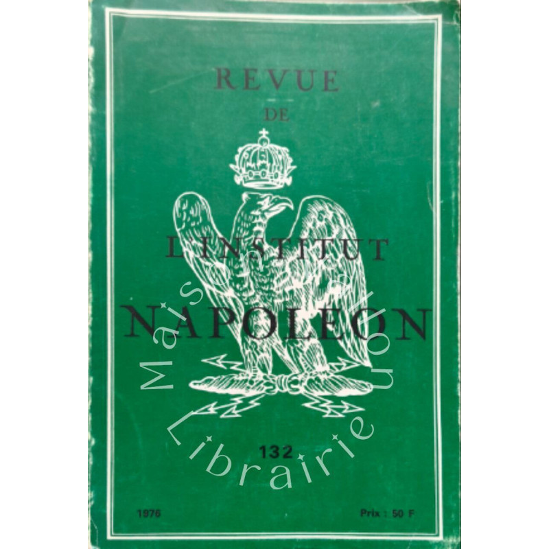 Revue de l'institut napoleon n° 132