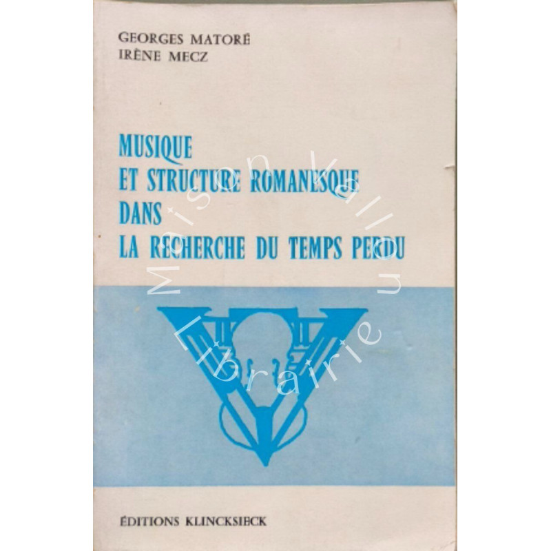 Musique et structure romanesque dans la «Recherche du temps perdu»