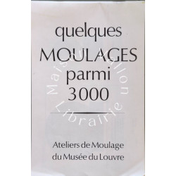Quelques moulages parmi 3000