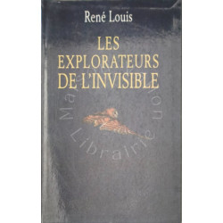 Les explorateurs de l'invisible
