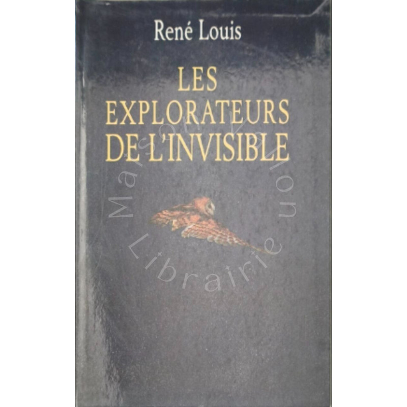 Les explorateurs de l'invisible