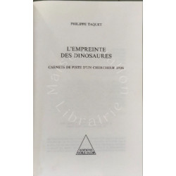 L'Empreinte des dinosaures: Carnets de piste d'un chercheur d'os