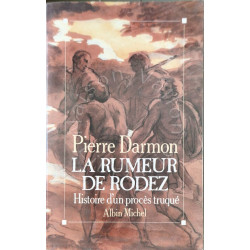 La rumeur de Rodez. Histoire d'un procès truqué