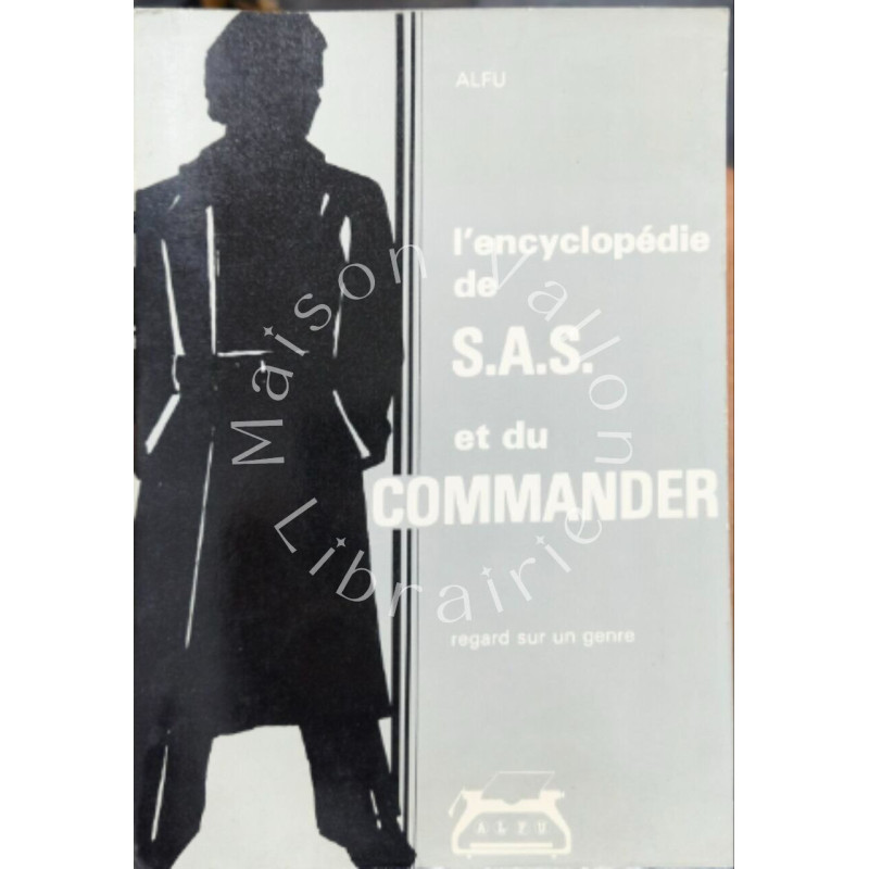 L'Encyclopédie de SAS et du Commander