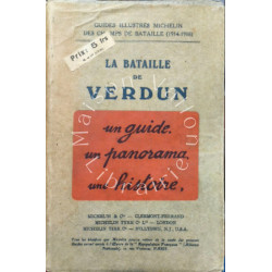 La bataille de Verdun (1914-1918) --- guide illustré Michelin des...