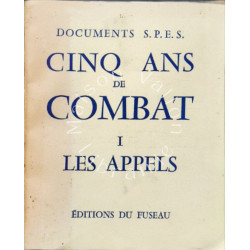 Cinq ans de combat I. Les appels