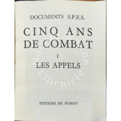 Cinq ans de combat I. Les appels