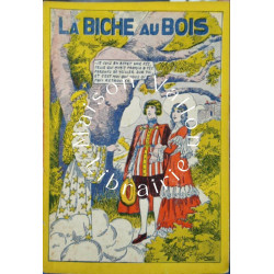 La Merveilleuse Histoire de la Biche au Bois Racontée par l'Image...