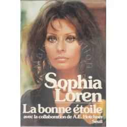 Sophia Loren : La bonne étoile