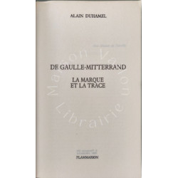 De Gaulle-Mitterrand : La marque et la trace