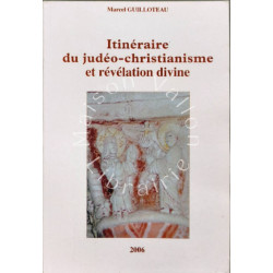 Itinéraire du judéo-christianisme et révélation divine