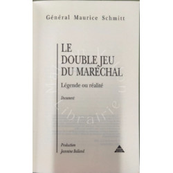 Le double jeu du maréchal légende ou réalité
