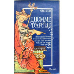 L'homme d'Apulie (Mémoires privés de Frédéric II de Hohenstaufen)