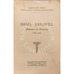 Israël Zangwill: Penseur et écrivain - avec dédicace