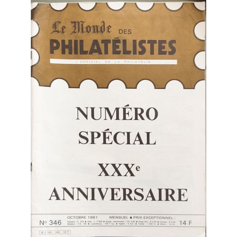 Le Monde des Philatélistes Numéro Spécial XXXe Anniversaire N°346