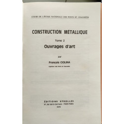 Construction métallique - Tome 2 : Ouvrages d'art