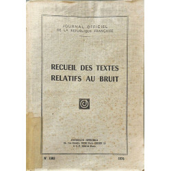 Recueil des textes relatifs au bruit
