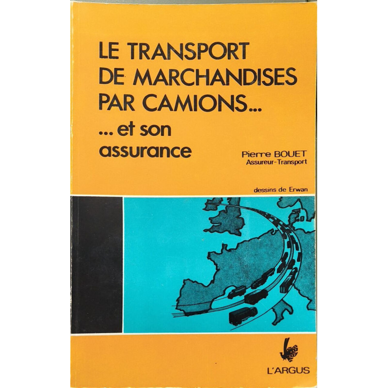 Le transport de marchandises par camions... et son assurance