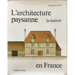 L'architecture paysanne en France : la maison