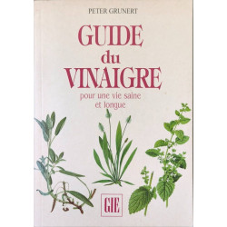 Guide du vinaigre pour une vie saine et longue