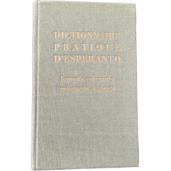 Dictionnaire pratique d'espéranto - Français/Espéranto -...