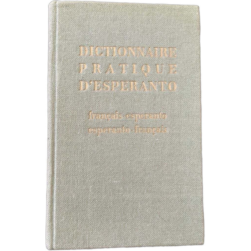 Dictionnaire pratique d'espéranto - Français/Espéranto -...