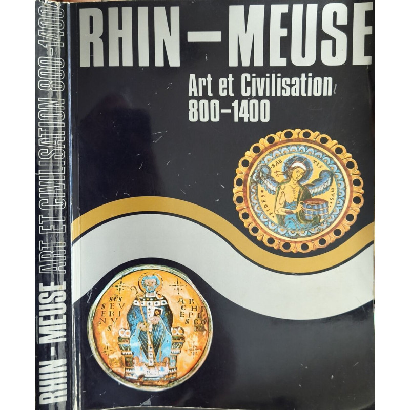 Rhin-Meuse : Art et Civilisation 800-1400