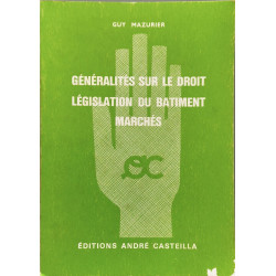 Généralités sur le droit législation du bâtiment marchés