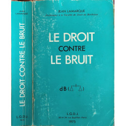 Le droit contre le bruit