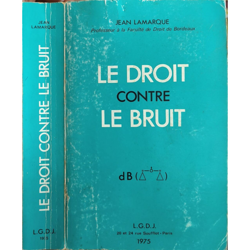 Le droit contre le bruit