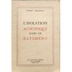L'Isolation Acoustique dans le Bâtiment