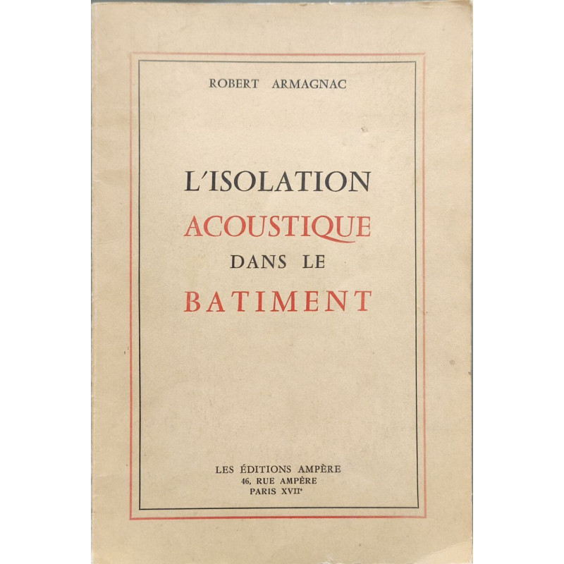 L'Isolation Acoustique dans le Bâtiment