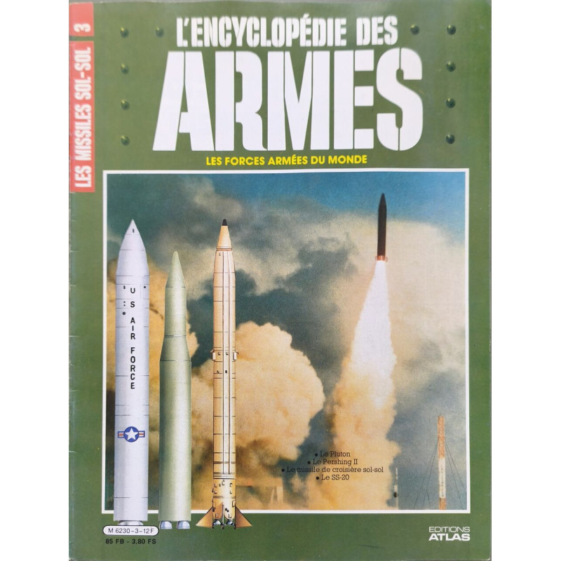 L'encyclopédie des armes - LES MISSILES SOL-SOL