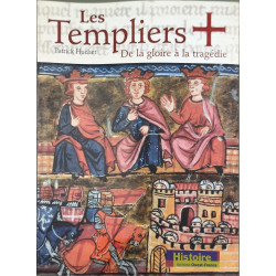 Les Templiers: De la gloire à la tragédie