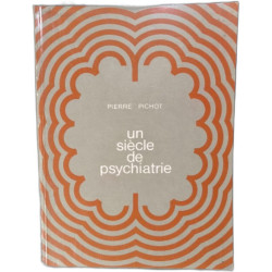 un siècle de psychiatrie