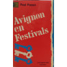 Avignon en festivals ou les Utopies nécessaires (L'Échappée belle)