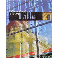 D'un millénaire à l'autre/lille/ preface de Pierre Mauroy