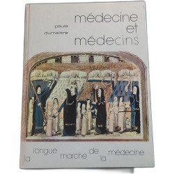 Médecine et médecins la longue marche de la médecine