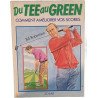 Du Tee au Green comment améliorer votre score