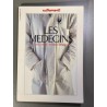 Les médecins : états d'âme - état d'urgence